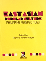 East Asian Popular Culture: Philippine Perspectives