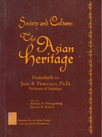 Society and Culture: The Asian Heritage, Festschrift for Juan R. Francisco