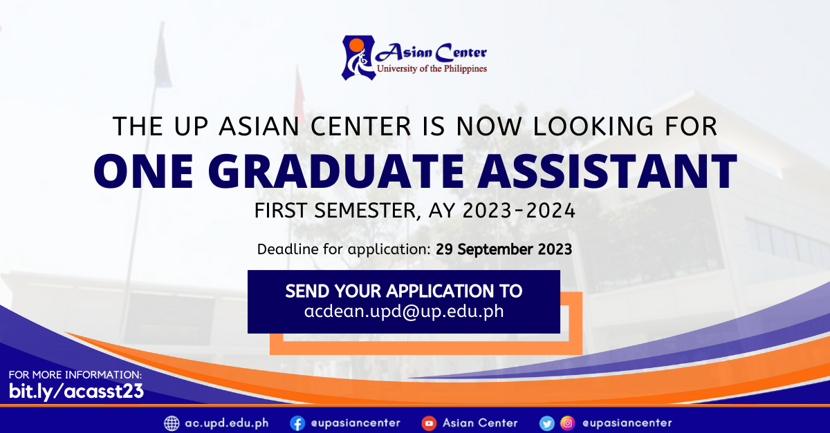 Job Opportunity: Graduate Assistant @ UP Asian Center (First Sem, AY 2022–2023)